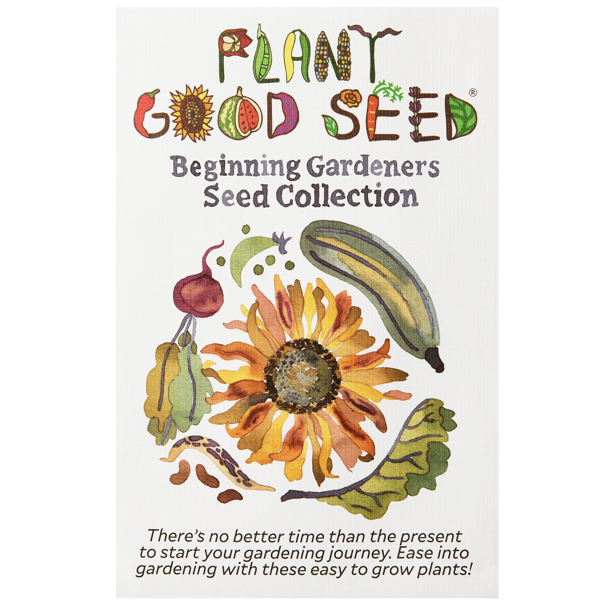 Beginning Gardeners Seed Collection - Plant Good Seed